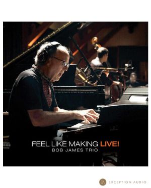 Bob James Trio – Feel Like Making Live !