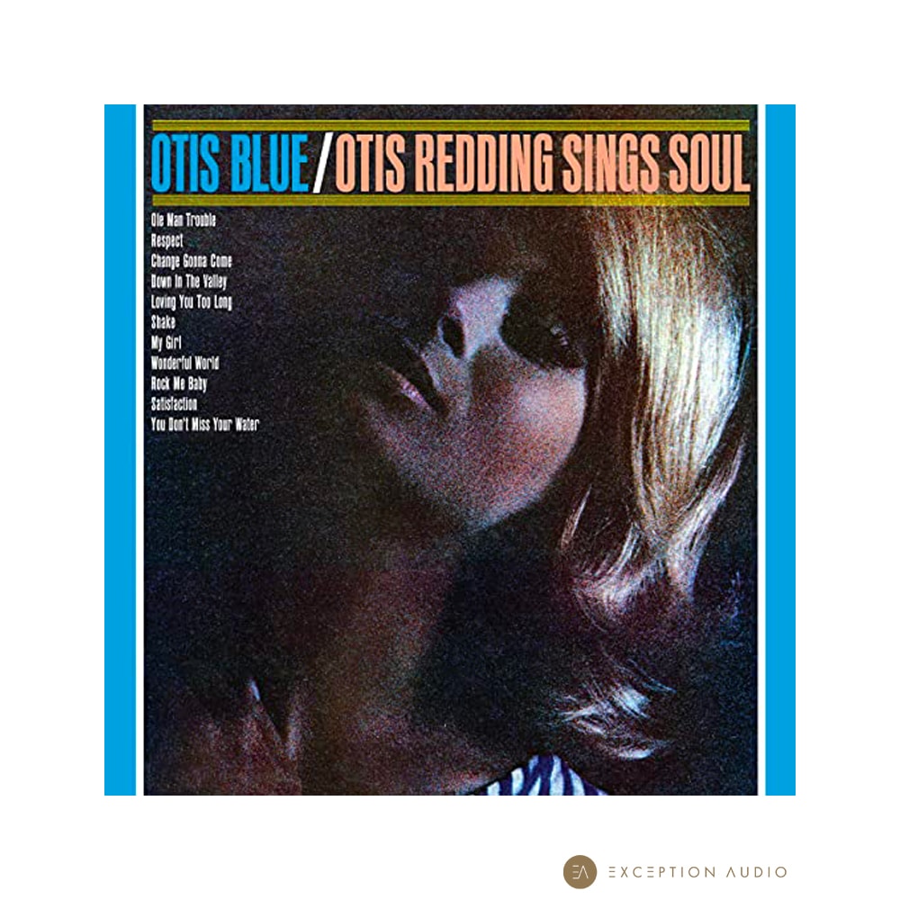 Otis Blue Otis Redding Sings Soul Vinyle Exception Audio Otis Blue Otis Redding Sings Soul Vinyle Exception Audio