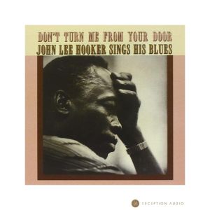 Disque vinyle audiophile John Lee Hooker Don't Turn Me From Your Door Speakers Corner Exception Audio